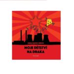Moje dětství na draka
